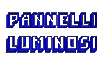 Pannelli luminosi